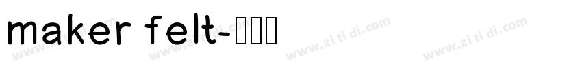 maker felt字体转换